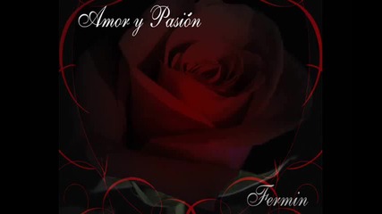 Amor y Pasion - Fermin Spanish Guitar