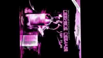 Deepside Deejays - Live it up full - Hq 