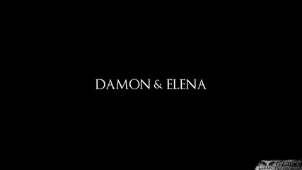 Деймън и Елена - Никога няма да бъдеш сама