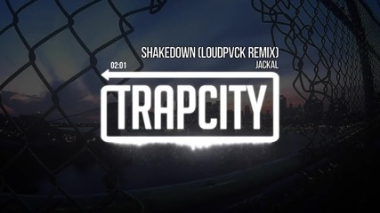Jackal - Shakedown (loudpvck Remix)