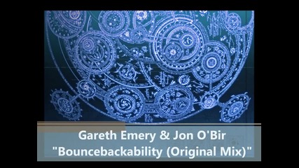 Gareth Emery & Jon O'bir - Bouncebackability (original Mix)