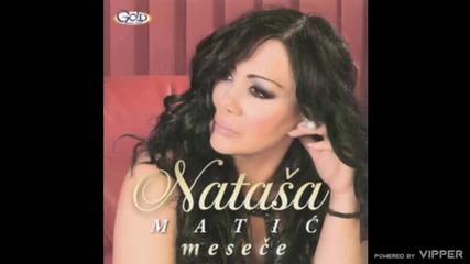 Natasa Matic - Sirota i lepa - (audio 2012)