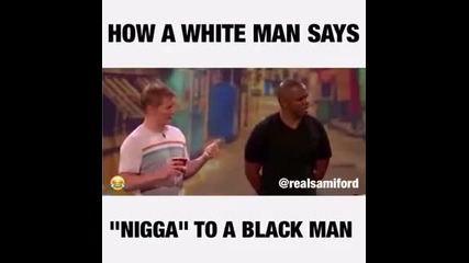 Как белите казват Nigga на тъмнокожите :)