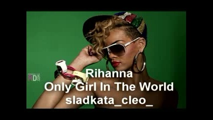 !! Rihanna - Only Girl In The World new 2010 