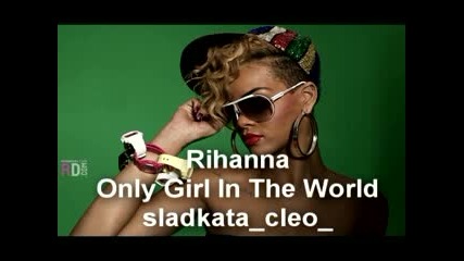 !! Rihanna - Only Girl In The World new 2010