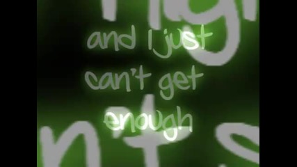 Текст - Black Eyed Peas- Just Can't Get Enough (lyrics on Screen)