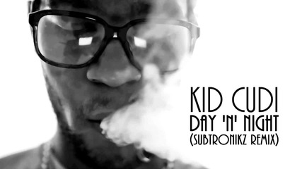 Kid Cudi - Day N Night (subtronikz Remix)