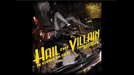 Hail The Villain - Evil Has A Name 