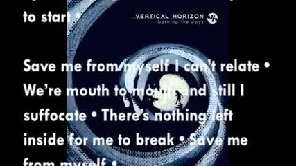 vertical horizon ~ save me from myself 