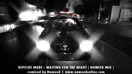 Depeche Mode - Waiting For The Night ( Naweed Mix )