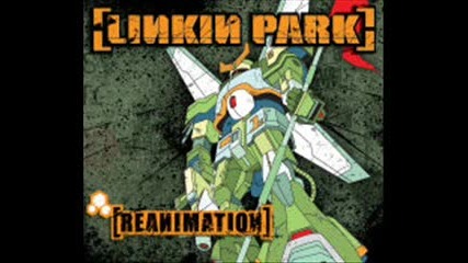 Linkin Park Reanimation (6/7)