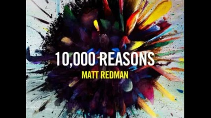 Matt Redman - 10,000 Reasons (bless the Lord)