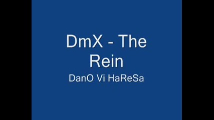 Dmx - The Rein