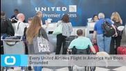 Every United Airlines Flight In America Has Been Grounded