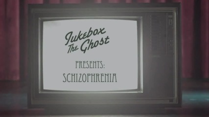 # Премиера # Jukebox the Ghost - Schizophrenia # Официално видео #