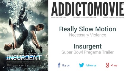 Insurgent - Super Bowl Pregame Trailer Music #1 (really Slow Motion - Necessary
