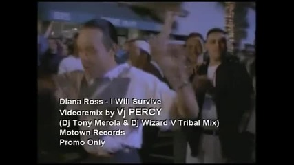 Diana Ross - I Will Survive [remix 2010] (vj Percy Tribal Mix) hq