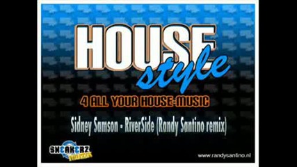 Sidney Samson - Riverside ( Randysantino Remix )
