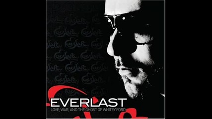 Everlast - Friend - Love, War, and the Ghost of Whitey Ford