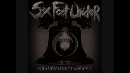 Six Feet Under - Shoot to Thrill 