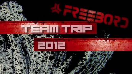 Freebord Team Trip 2012_ Part 1