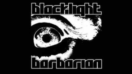 Blacklight Barbarian - Mother Ride