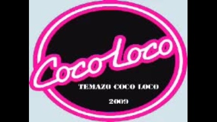 Temazo Coco Loco 2009 Ii !!! 