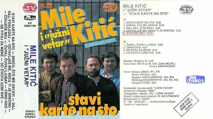Миле Китич - Стави карте на сто 1990 (цяла касета)