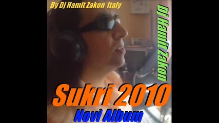 Sukri Novi Album 2010 Maroven Man Tumen Me Cave Dj.niki.faraon 