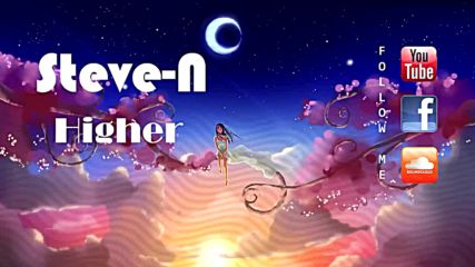 Steve-n - Higher (2014) [free track]
