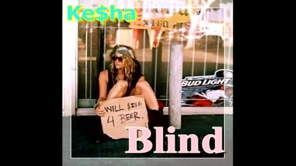 Ke$ha - Blind