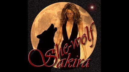 Shakira - She wolf