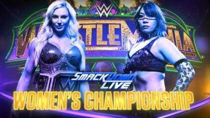 SmackDown Women's Champion Charlotte Flair takes on Asuka at WrestleMania tonight