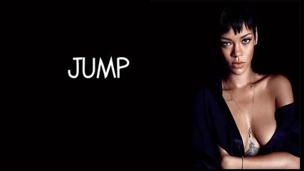 Rihanna - Jump lyrics