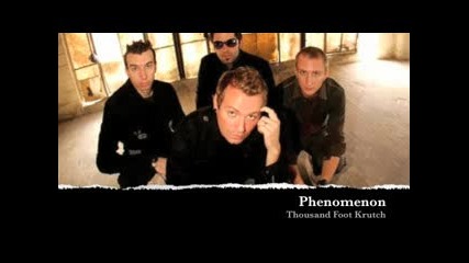 Phenomenon - Thousand Foot Krutch
