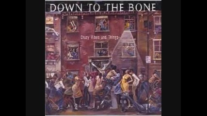 Down To The Bone - Crazy Vibes And Things - 08 - Stargazer 2002 