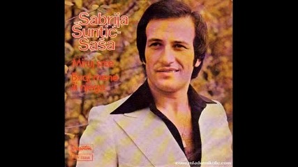 Sabrija Suntic Sasa - Biraj mene ili njega