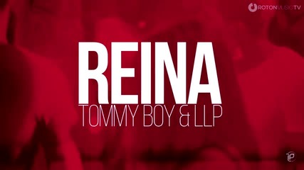 Tommy Boy & Llp - Reina (official Lyric Video)