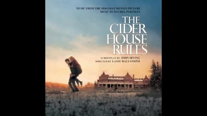 The Cider House Rules Soundtrack - Main Theme