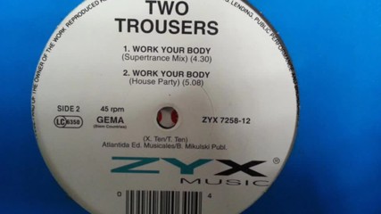 Two Trousers - Work Your Body ( Supertrance Mix ) ( Eurodance 1994 )