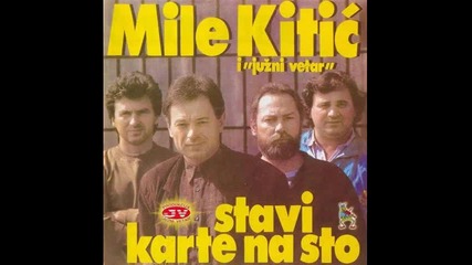 Mile Kitic - Stavi Karte Na Sto (album - 1990)