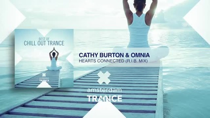 Cathy Burton _ Omnia - Hearts Connected (r.i.b Remix)