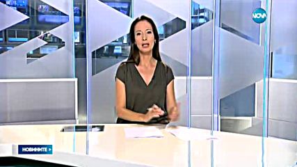 Новините на Нова (27.06.2016 - обедна)