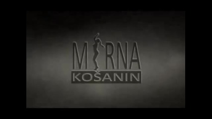 Mirna Kosanin - Ludilo u krvi (official video) 2012