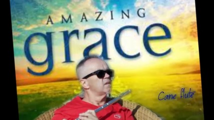 Cane Nikolovski - flute - Amazing Grace