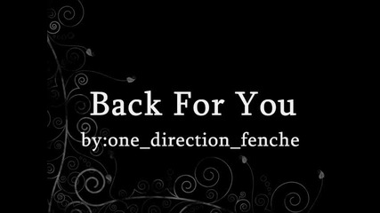One Direction - Back For You