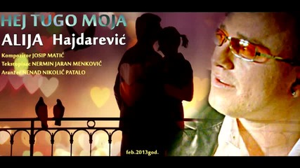 Alija Hajdarevic 2013 - Hej Tugo Moja - Prevod