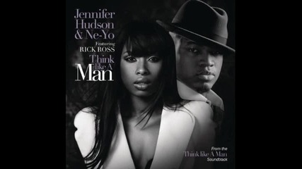 Jennifer Hudson ft. Ne-yo & Rick Ross - Think Like A Man + Бг Превод