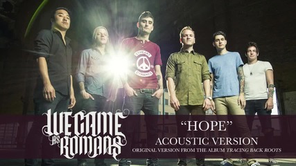 We Came As Romans - Hope (acoustic)