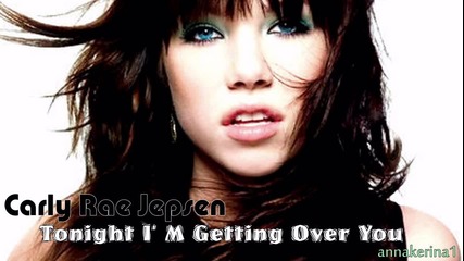10. Текси и Превод!!! Carly Rae Jepsen - Tonight I' M Getting Over You